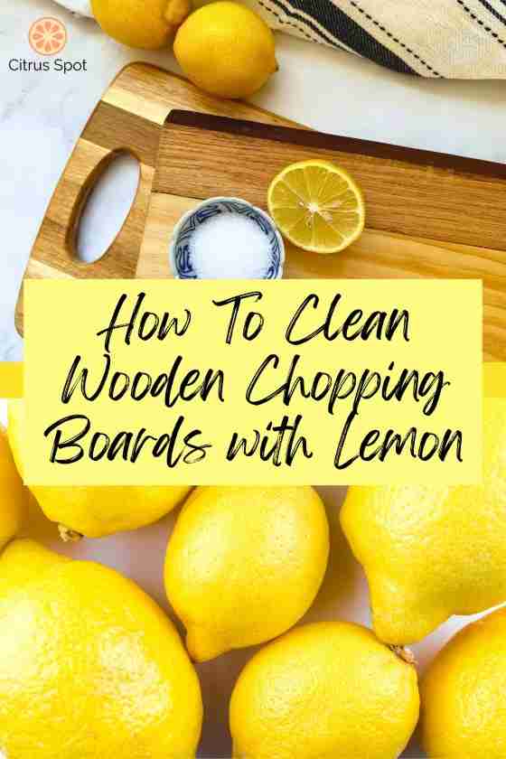 Fresh lemons and wooden chopping boards with text "how to clean wooden chopping boards with lemon"