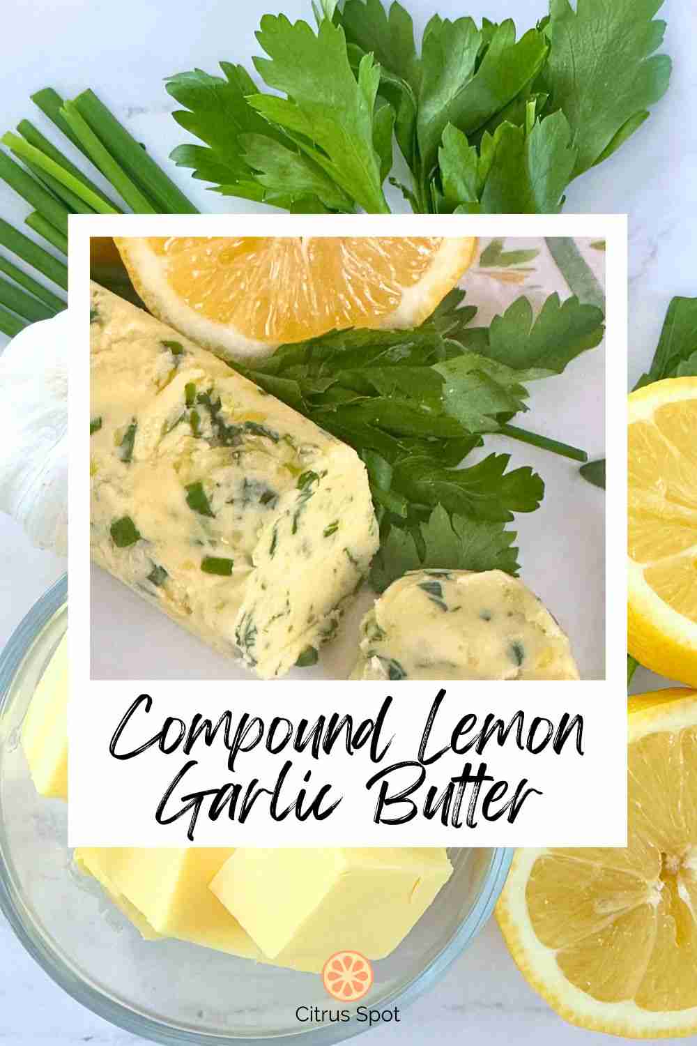 compound lemon garlic butter with butter, lemon halves, fresh parsley and chives